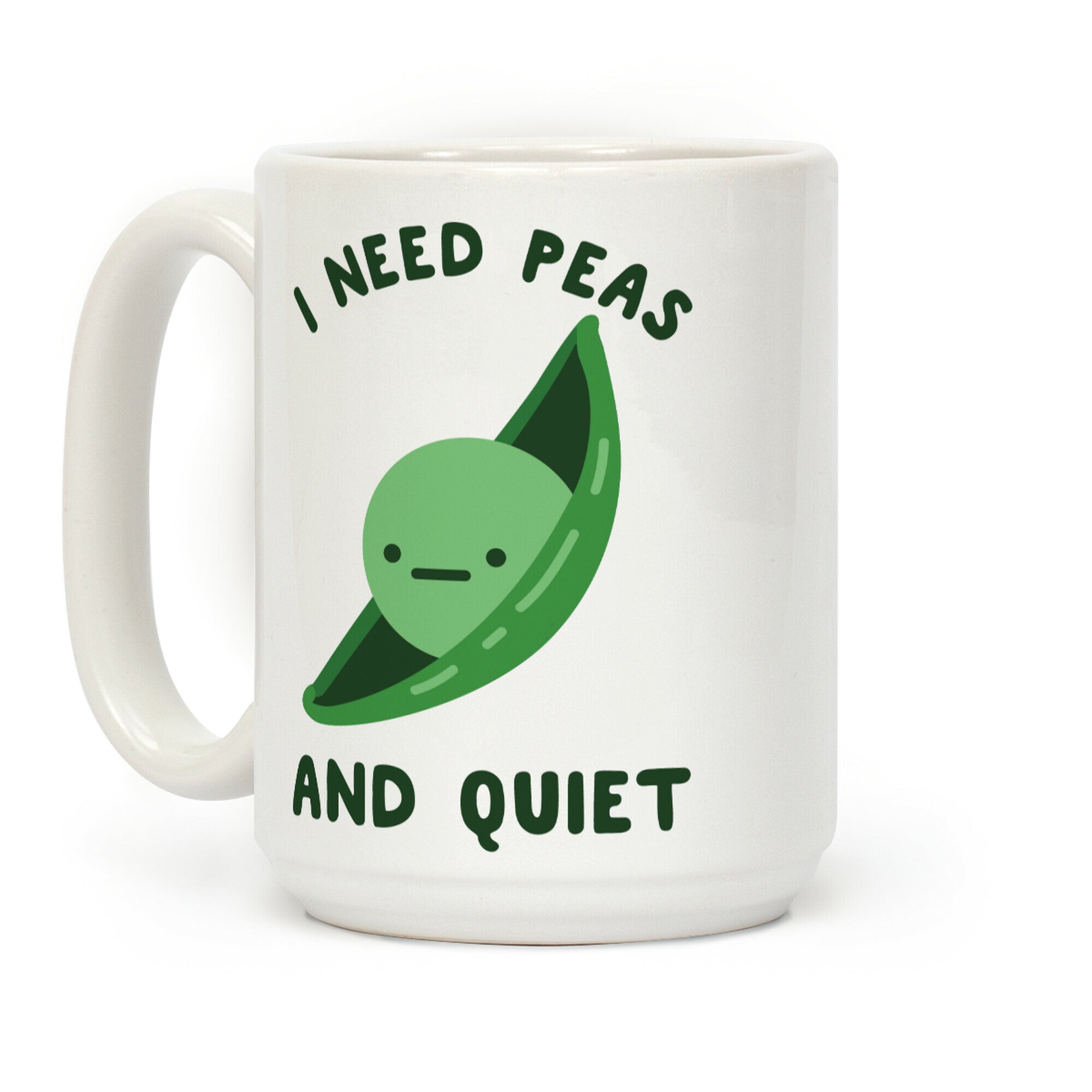 I Need Peas And Quiet Coffee Mug